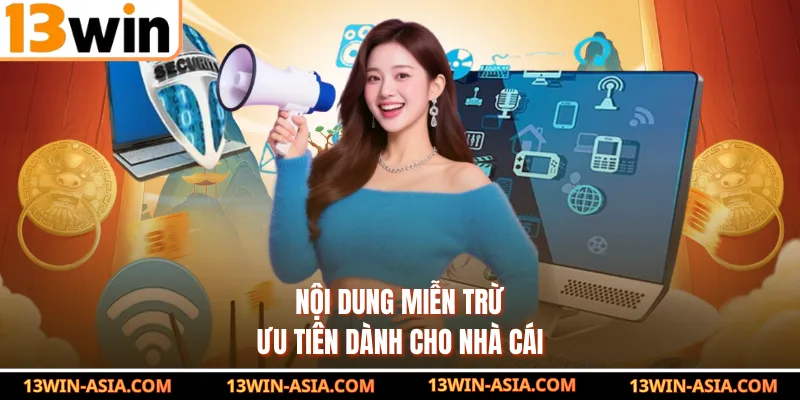 Nội dung miễn trừ ưu tiên dành cho nhà cái 